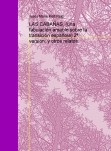 LAS CABAÑAS, (una fabulación amable sobre la transición española) 2ª versión; y otros relatos.