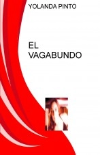 Libro EL VAGABUNDO, autor YOLANDA PINTO CEBRIÁN