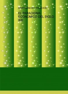 EL PARADIGMA ECONOMICO DEL SIGLO XXI
