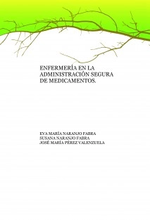 ENFERMERIA EN LA ADMINISTRACIÓN SEGURA DE MEDICAMENTOS.