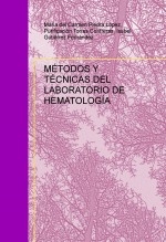 MÉTODOS Y TÉCNICAS DEL LABORATORIO DE HEMATOLOGÍA