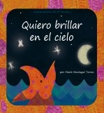 Libro Quiero brillar en el cielo, autor Montagut Torres, Maria