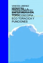 Libro PAPEL DE LA ENFERMERIA EN TORACOSCOPIA , ECO TORACICA Y PUNCIONES, autor VANESSA JIMENEZ HERNANDEZ