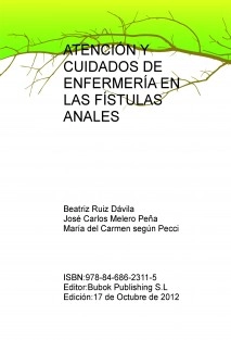 ATENCIÓN Y CUIDADOS DE ENFERMERÍA EN LAS FÍSTULAS ANALES