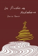 Libro Los Pinchos de Nochebuena, autor malaguita