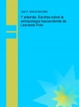 Y además. Escritos sobre la antropología trascendental de Leonardo Polo