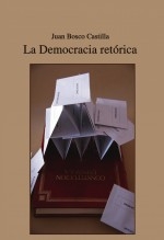 La Democracia retórica