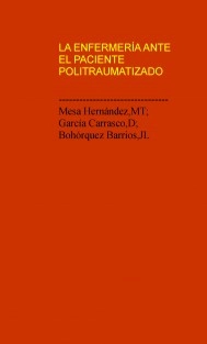 LA ENFERMERÍA ANTE EL PACIENTE POLITRAUMATIZADO