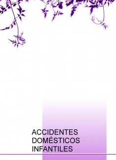 ACCIDENTES DOMÉSTICOS INFANTILES