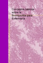 Libro Conceptos básicos sobre la Bronquiolitis para Enfermería, autor pepa37