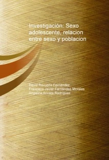 Investigación: Sexo adolescente, relacion entre sexo y poblacion