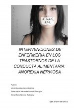 Libro INTERVENCIONES DE ENFERMERIA EN LOS TRASTORNOS DE LA CONDUCTA ALIMENTARIA: ANOREXIA NERVIOSA, autor MERCEDES BERNAL BOLAÑOS