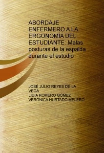ABORDAJE ENFERMERO A LA ERGONOMÍA DEL ESTUDIANTE: Malas posturas de la espalda durante el estudio