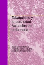 Libro Tabaquismo y tercera edad. Actuación de enfermería., autor isadeoria