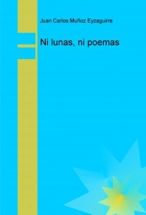 Ni lunas, ni poemas