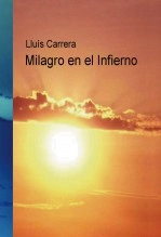 Libro Milagro en el Infierno, autor Lluís Carrera i Miralles