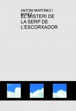 Libro EL MISTERI DE LA SERP DE L'ESCORXADOR, autor Antoni Bonet