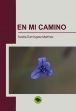Libro En mi camino, autor Aurelia Dominguez Martinez