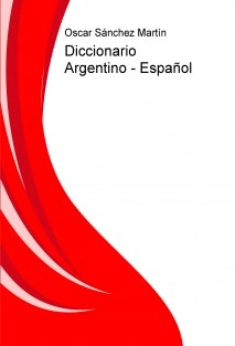 Diccionario Argentino - Español