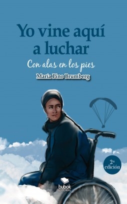 Libro Yo vine aquí a luchar, autor María Pino Brumberg