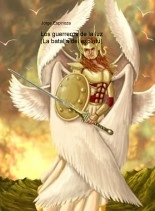 Libro Los guerreros de la luz (La batalla del espiritu), autor Jorge Alejandro Espinoza Reyes