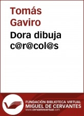 Libro Dora dibuja c@r@col@s, autor Biblioteca Miguel de Cervantes