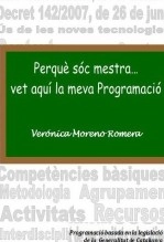 Libro Perquè sóc mestra...vet aquí la meva Programació. Catalunya., autor VERONICA MORENO ROMERA