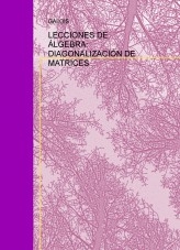 LECCIONES DE ÁLGEBRA: DIAGONALIZACIÓN DE MATRICES