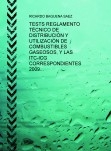 TESTS REGLAMENTO TÉCNICO DE DISTRIBUCIÓN Y UTILIZACIÓN DE COMBUSTIBLES GASEOSOS, Y LAS ITC-ICG CORRESPONDIENTES 2009