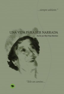 UNA VIDA PARA SER NARRADA