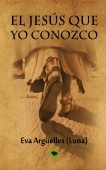 El Jesús que yo conozco