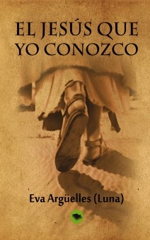 El Jesús que yo conozco