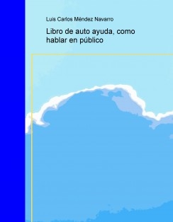 Libro de auto ayuda, como hablar en público