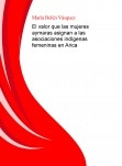 El valor que las mujeres aymaras asignan a las asociaciones indígenas femeninas en Arica