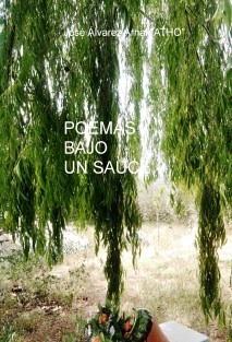 POEMAS BAJO UN SAUCE