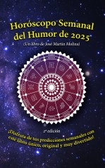 Libro Horóscopo Semanal del Humor de 2025, autor José Martín Molina