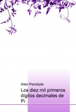 Libro Los diez mil primeros dígitos decimales de Pi, autor Angel Pablo Hinojosa Gutiérrez