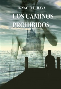 LOS CAMINOS PROHIBIDOS