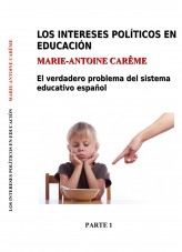 Los intereses políticos en educación. Parte 1 versión para imprimir (A5)