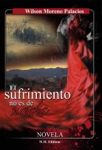 Libro El sufrimiento no es de nadie, autor Wilson Moreno
