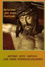 Libro REFLEXIONES ANTE CRISTO CRUCIFICADO, autor José María Rodríguez-Izquierdo Gavala