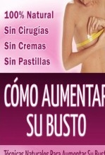 Técnicas Para Aumentar Tu Busto