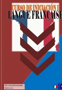 Cours d'Initiation à la Langue Française NIVEAUX A1-A2.1