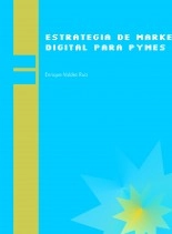 Libro Estrategia de Marketing Digital Para Pymes, autor eloy enrique valdez ruiz
