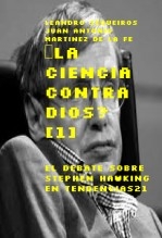 Libro ¿LA CIENCIA CONTRA DIOS? [1] El debate sobre Stephen HAWKING en Tendencias21, autor LEANDRO SEQUEIROS SAN ROMAN