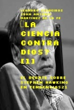 Libro ¿LA CIENCIA CONTRA DIOS? [1] El debate sobre Stephen HAWKING en Tendencias21, autor LEANDRO SEQUEIROS SAN ROMAN
