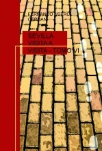 Libro SEVILLA VISITA A VISITA - TOMO VI, autor Fernando Usero Cerdan