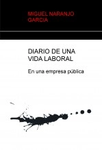 Libro DIARIO DE UNA VIDA LABORAL, autor Marta Naranjo Llamazares