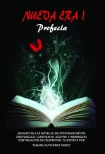 Libro NUEVA ERA I. PROFECÍA (FanFic Continuación de Despertar) +18, autor Tamara Gutiérrez Pardo