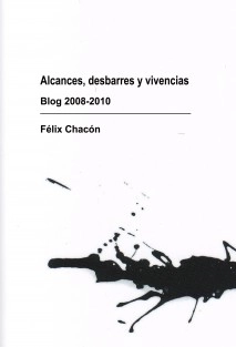 Alcances, desbarres y vivencias - Blog 2008-2010